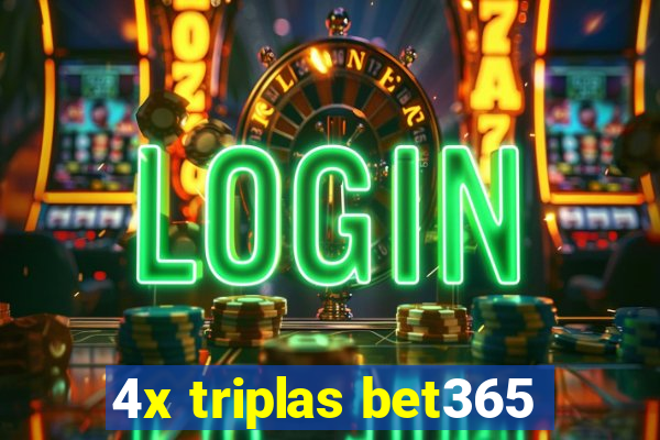 4x triplas bet365