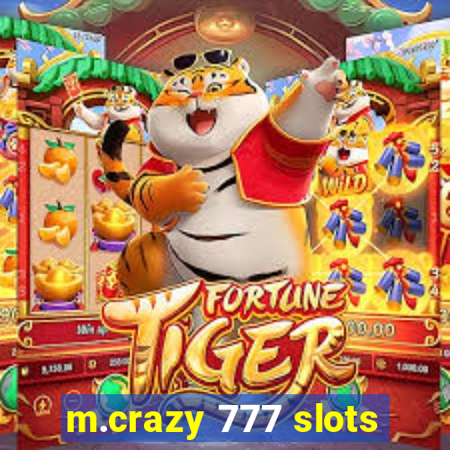 m.crazy 777 slots