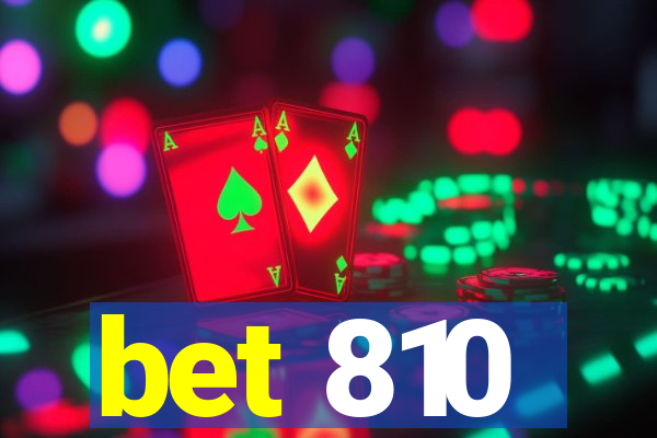 bet 810