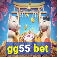 gg55 bet