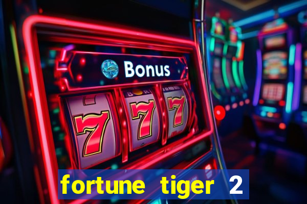 fortune tiger 2 revenge download