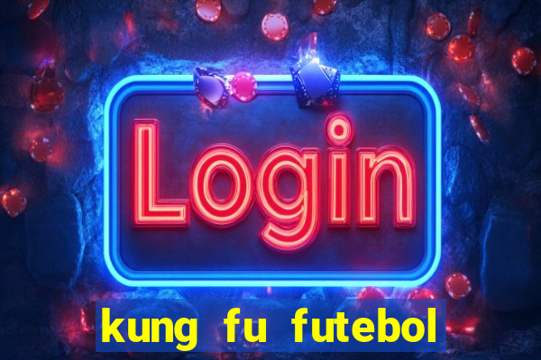 kung fu futebol clube download 1080p