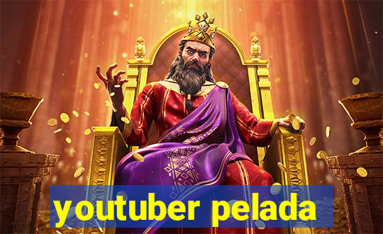 youtuber pelada