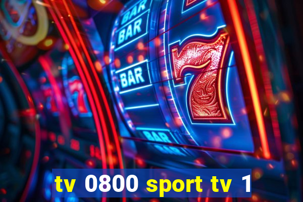 tv 0800 sport tv 1