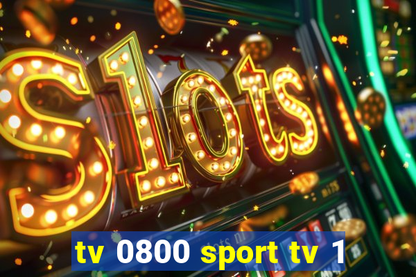 tv 0800 sport tv 1