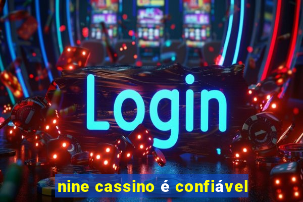 nine cassino é confiável