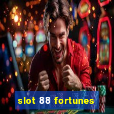 slot 88 fortunes