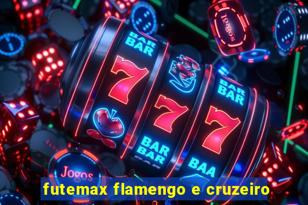 futemax flamengo e cruzeiro