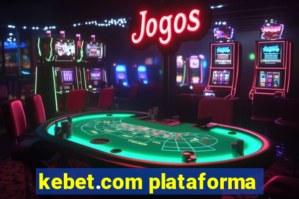 kebet.com plataforma