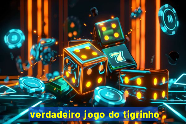 verdadeiro jogo do tigrinho