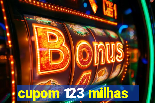 cupom 123 milhas