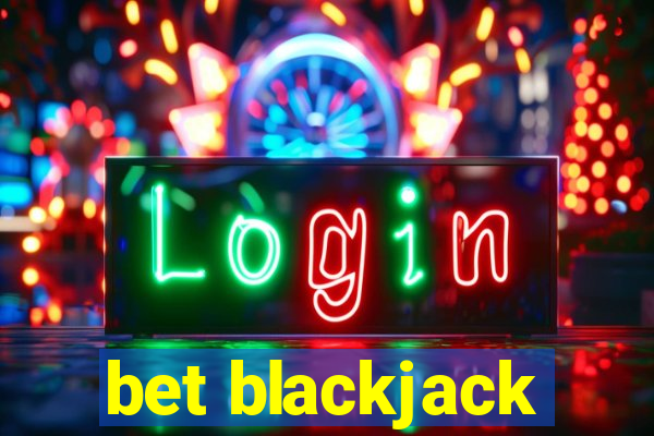 bet blackjack