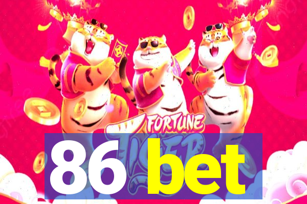 86 bet