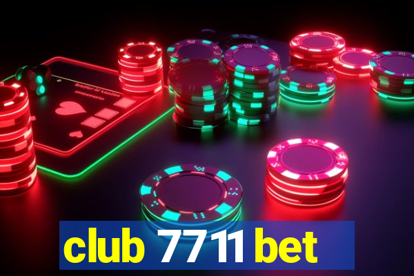 club 7711 bet