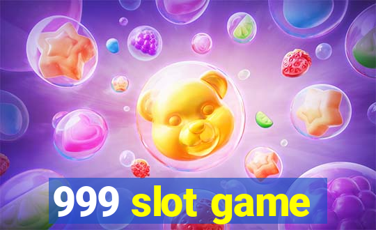 999 slot game