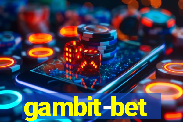 gambit-bet