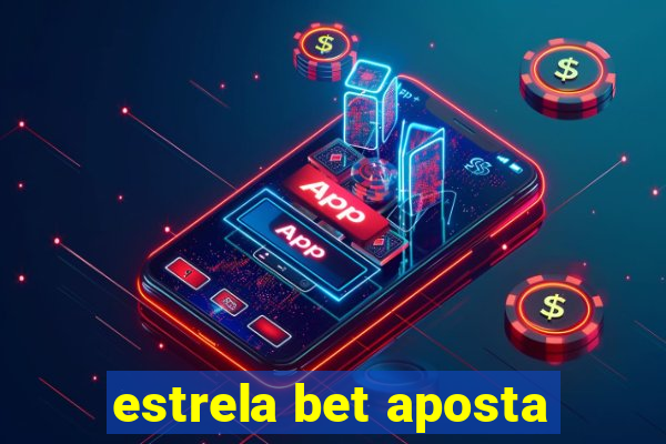 estrela bet aposta