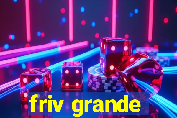 friv grande