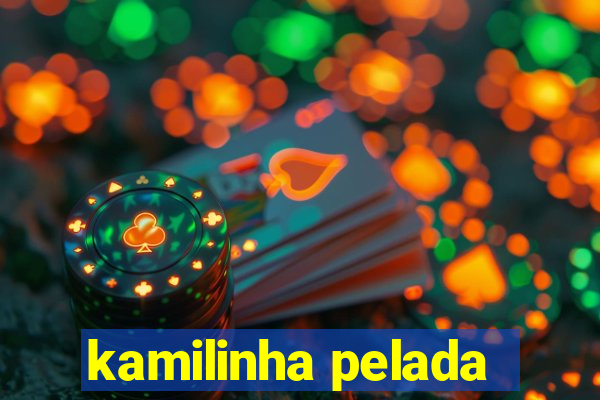 kamilinha pelada