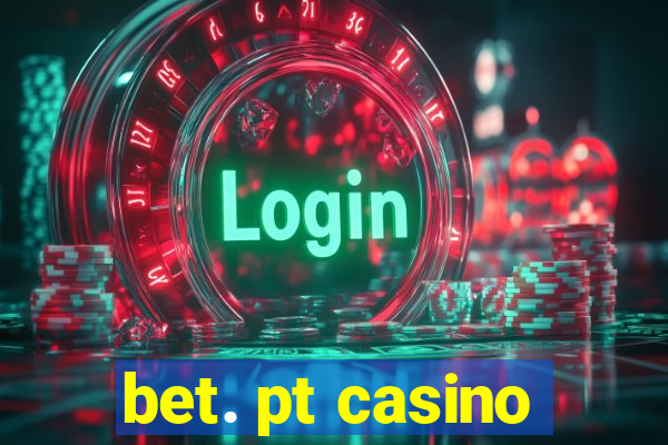 bet. pt casino