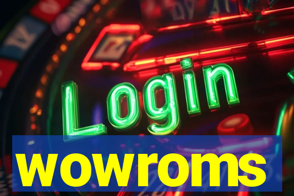 wowroms