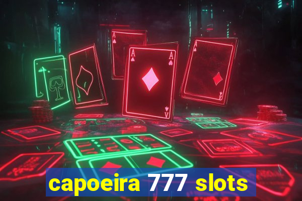 capoeira 777 slots