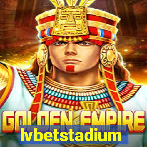 lvbetstadium