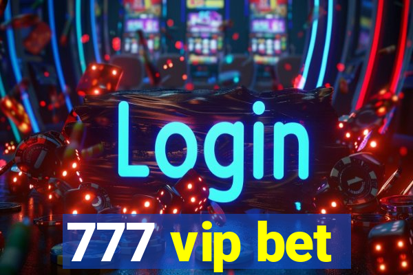 777 vip bet