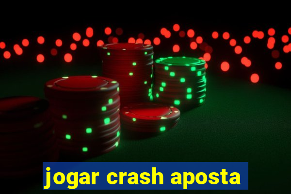 jogar crash aposta