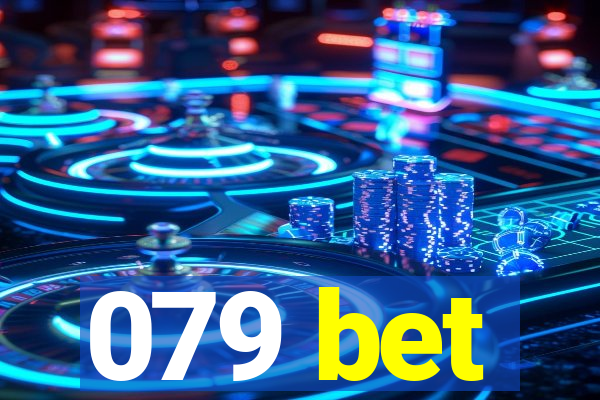 079 bet