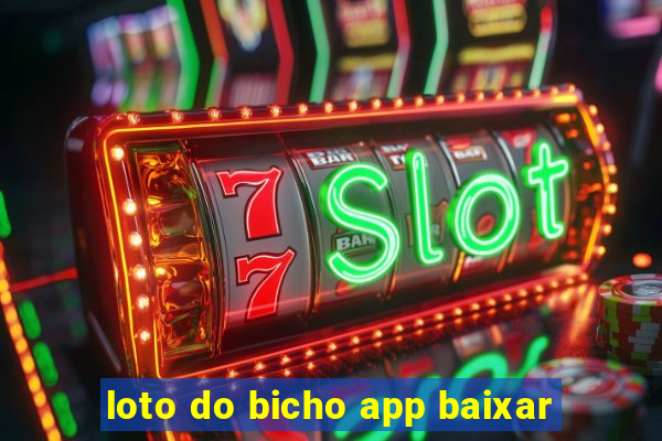 loto do bicho app baixar