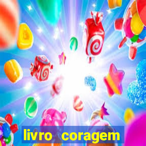 livro coragem desbravadores pdf