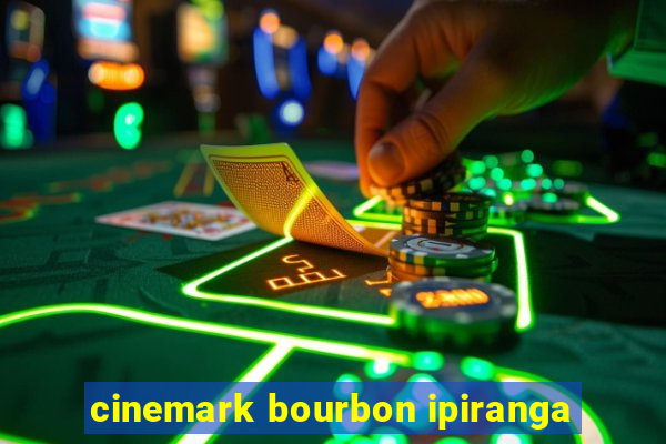 cinemark bourbon ipiranga