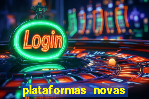 plataformas novas fortune tiger