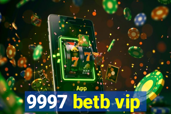 9997 betb vip