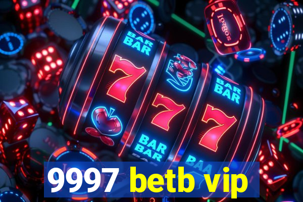 9997 betb vip