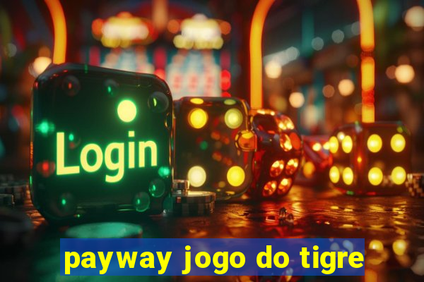 payway jogo do tigre