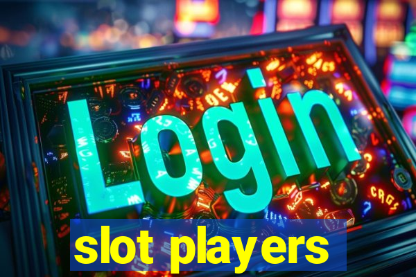 slot players