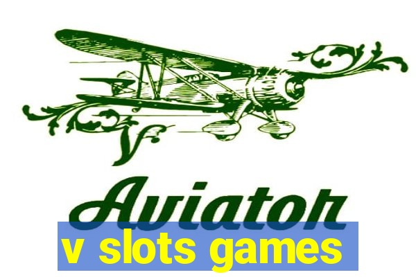 v slots games