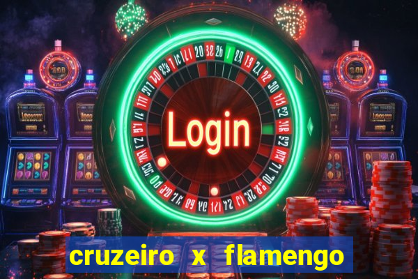 cruzeiro x flamengo ao vivo hd