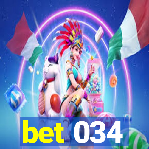 bet 034