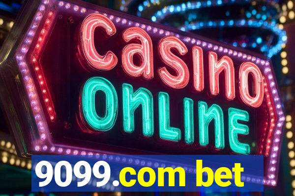 9099.com bet