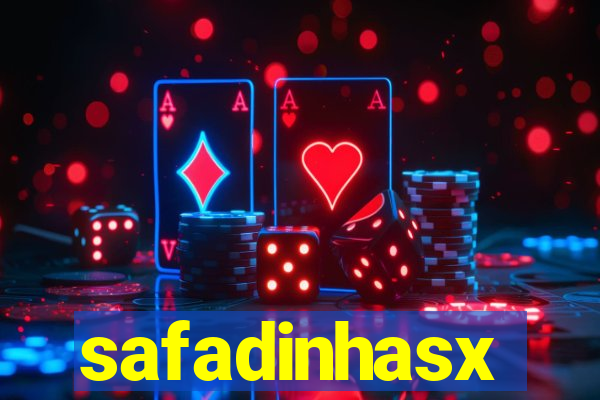 safadinhasx