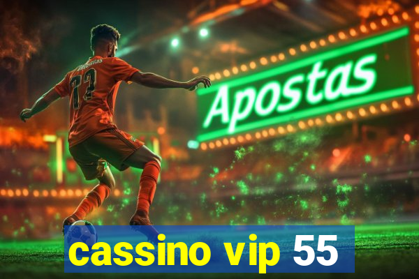 cassino vip 55