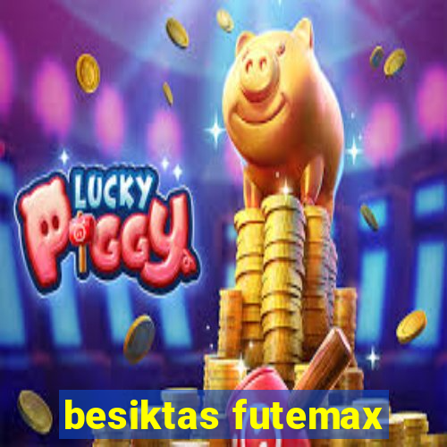 besiktas futemax