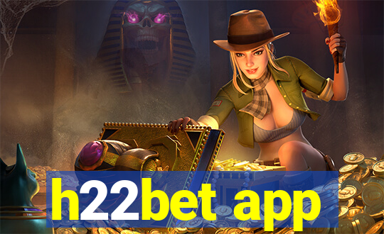 h22bet app