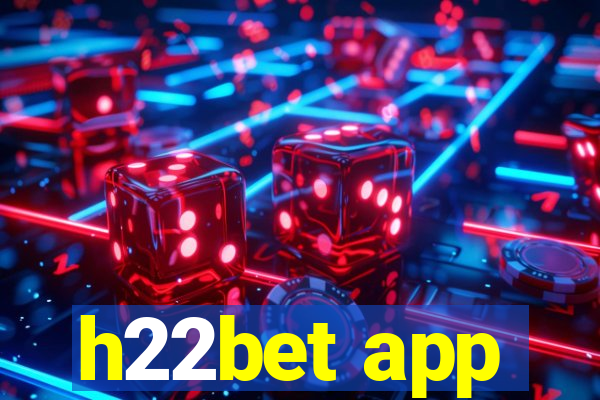 h22bet app