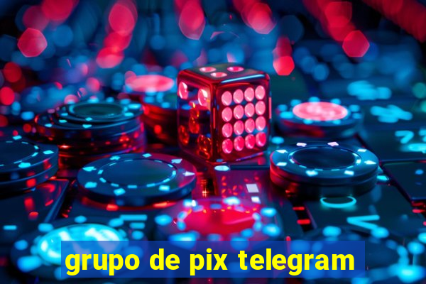 grupo de pix telegram