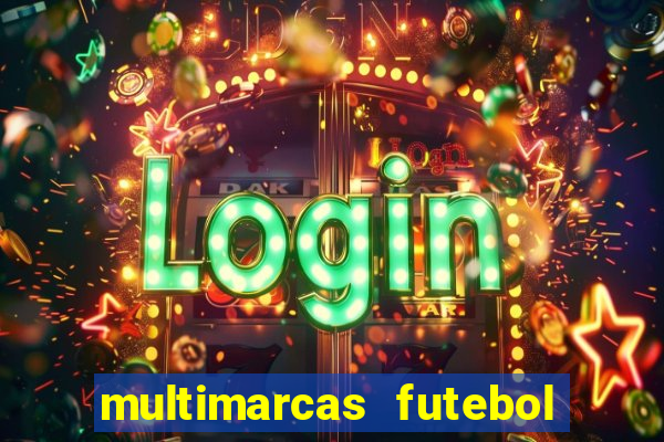 multimarcas futebol ao vivo