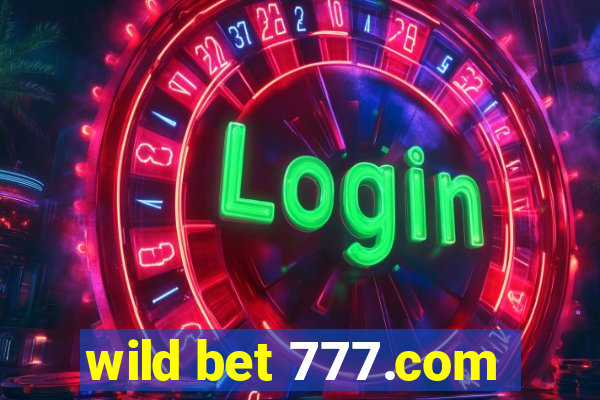 wild bet 777.com